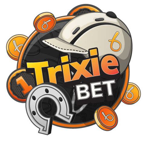 Trixie Bet: The Independent guide to understanding Trixie Bets.